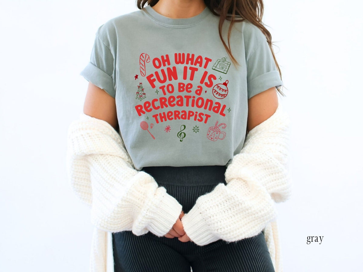 Oh What Fun It Is to Be a Recreational Therapist Shirt, Christmas Recreation Therapist Tee