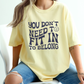 You Don't Need to Fit in to Belong T-Shirt, Disability Inclusion and Advocacy Shirt, Neurodiversity Tee, Apparel for Autism Acceptance and Awareness, Gift For Advocate