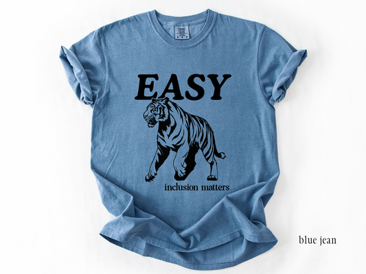 Easy Tiger Inclusion Matters, Inclusion and Advocacy Tee, Gift for Teacher Therapist Counselor, Comfort Colors Tee