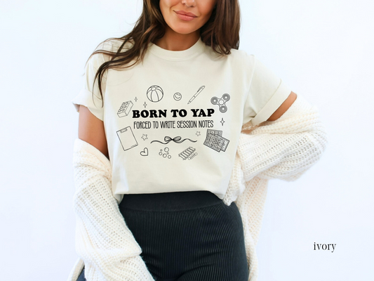Funny Aba Speech OT T-shirt, Born to Yap Graphic Tee, Gift for Pediatric Therapist, Comfort Colors 1717